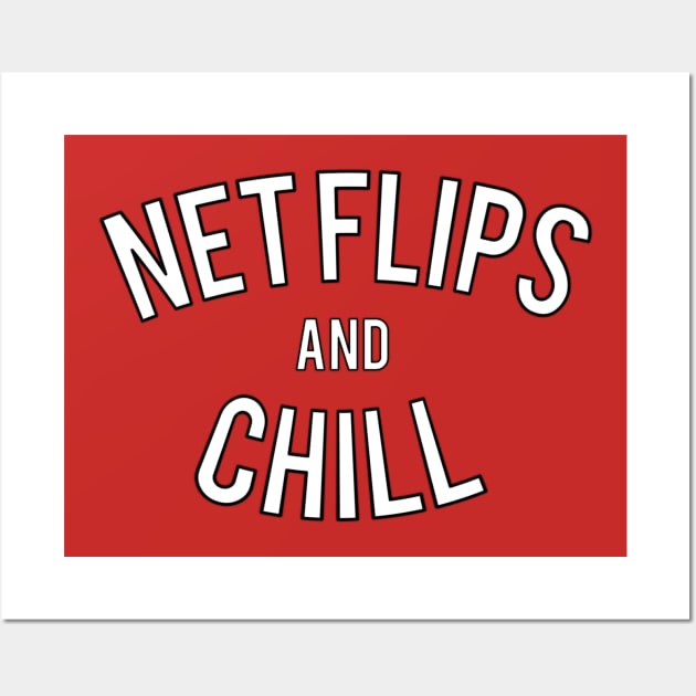 Net Flips and Chill Wall Art by Five Pillars Nation